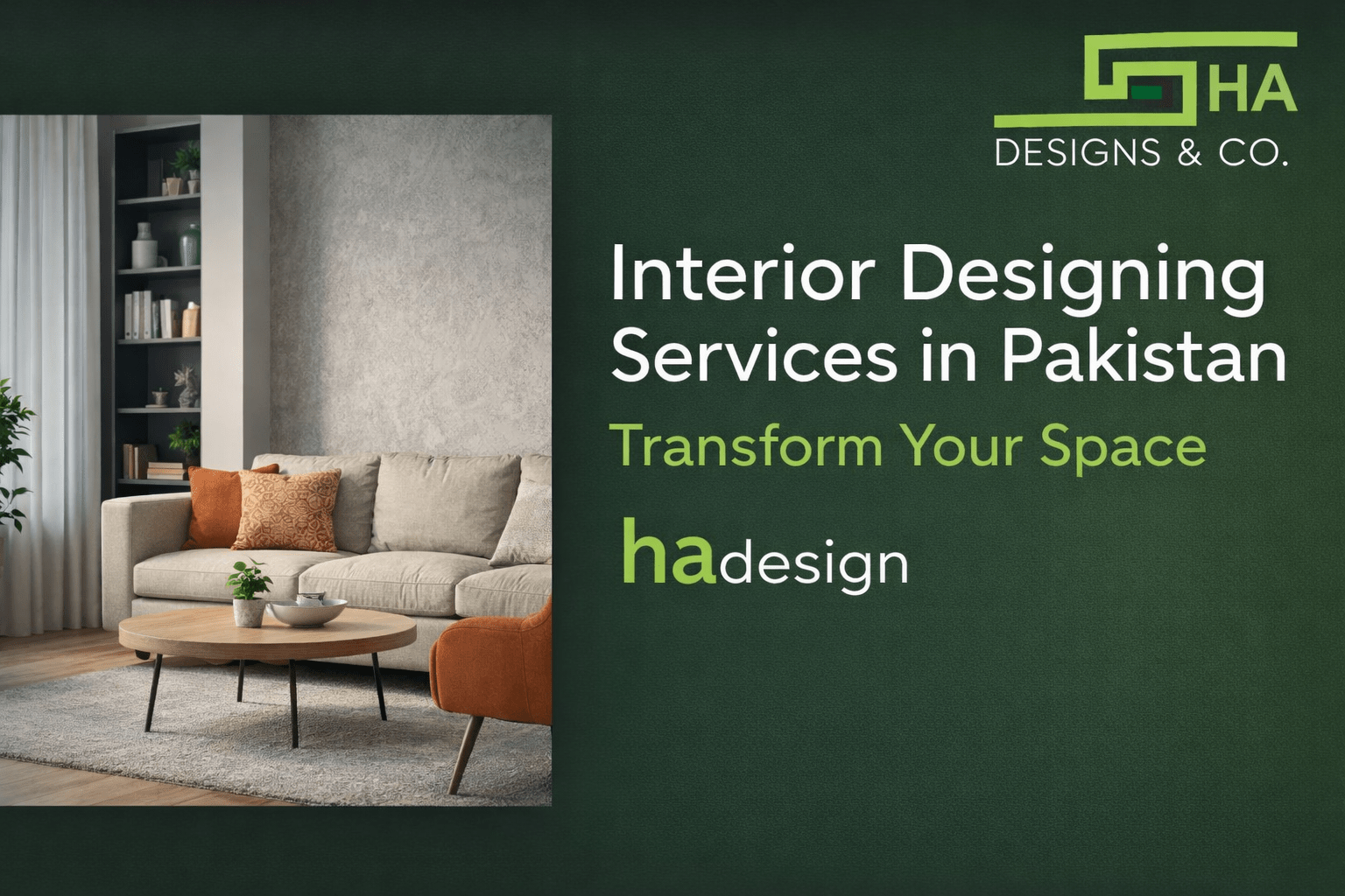 Interior Designing Services in Pakistan | Transform Your Space
