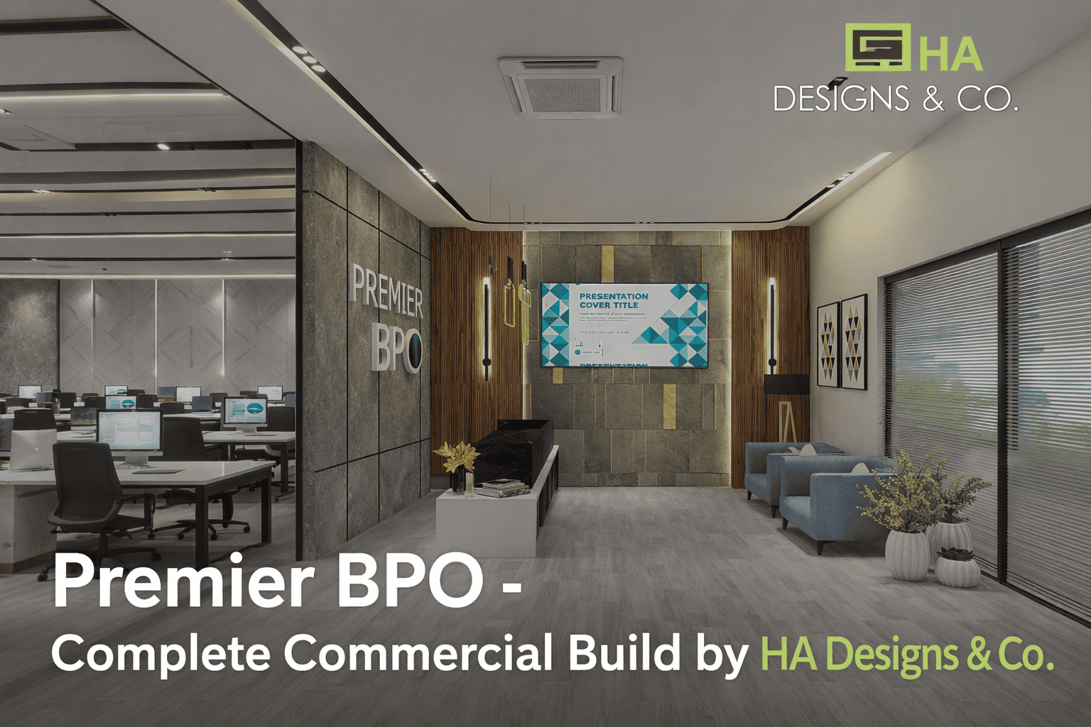 Premier BPO - Complete Commercial Build by HA Designs & Co.